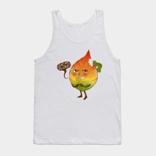 LEAF ME ALONE! Tank Top